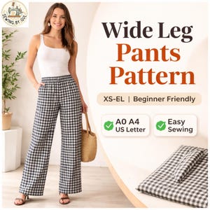 May include: Image of a woman wearing black and white checkered wide-leg pants. The image also displays a sewing pattern for wide-leg pants, with text that reads "Wide Leg Pants Pattern" and "XS-EL | Beginner Friendly".