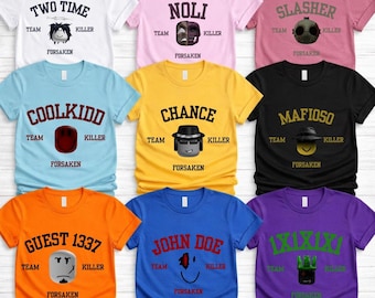 Custom Forsaken Shirt, Forsaken Characters Shirt, Video Game Lover, Team C00lkidd Shirt, Slasher, John Doe Gamer Gift