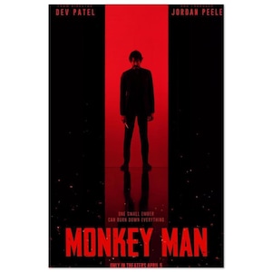 May include: A movie poster for Monkey Man featuring a silhouette of a person standing in a bright red vertical rectangular light against a black background. Text includes FROM DIRECTOR DEV PATEL, AND PRODUCER JORDAN PEELE, ONE SMALL EMBER CAN BURN DOWN EVERYTHING, MONKEY MAN, and ONLY IN THEATERS APRIL 5.