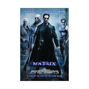 May include: A movie poster for The Matrix featuring Keanu Reeves, Laurence Fishburne, and other cast members in dark clothing against a digital rain background. The title THE MATRIX is centered in blue text with production credits at the bottom.