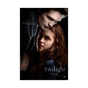 May include: A film poster for Twilight featuring a pale man in a dark grey coat leaning over a woman with long brown hair. The text reads: When you can live forever, what do you live for? The title Twilight is at the bottom with 12-12-08.