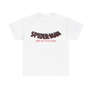 A white t-shirt with the text "SPIDERSMAN INTO THE SPIDERSVERSE" printed on it.