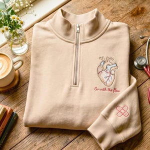 Embroidered Go With The Flow Quarter Zip Sweatshirt, Cardiac Nurse Apparel