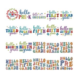 May include: A collection of digital designs featuring the phrases hello pre-k through tenth grade, hello kindergarten, and hello first through ninth grade in various colorful, wavy, and retro-inspired fonts, accented with stars, leaves, and lines.