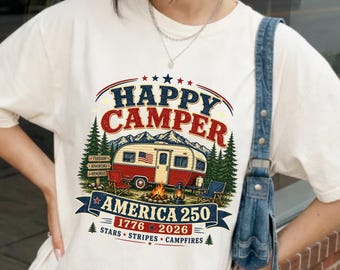 Happy Camper America 250 Shirt, Patriotic RV Camping Tee, 1776 2026 Campfire Gift, 4th of July Outdoor Shirt
