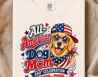 All American Dog Mom Shirt, 250th Celebration Tee, Patriotic Dog Lover Gift, 1776 2026 Cute Pup Mom Shirt, 4th of July Tee