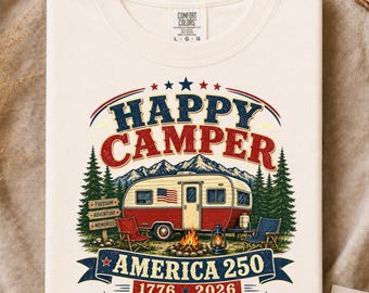 Happy Camper America 250 Shirt, Patriotic RV Camping Tee, 1776 2026 Campfire Gift, 4th of July Outdoor Shirt
