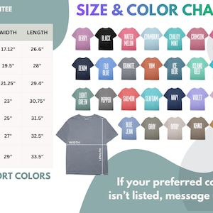 May include: A size and color chart for Comfort Colors t-shirts featuring a table with width and length measurements in inches for sizes S through 4XL. The graphic displays twenty-eight color swatches with labels and a gray t-shirt diagram.