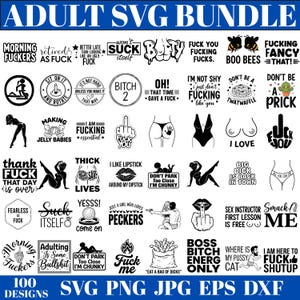 May include: A digital collection of 100 graphic designs labelled ADULT SVG BUNDLE, featuring various black and white illustrations, silhouettes, and explicit text phrases. The bundle includes SVG, PNG, JPG, EPS, and DXF file formats for crafting.
