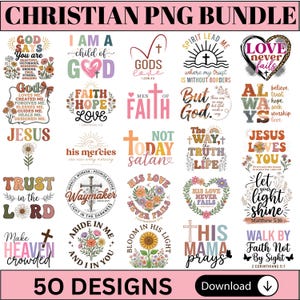 May include: A digital collection of 50 Christian-themed graphic designs featuring various religious quotes, floral illustrations, crosses, and hearts in a retro color palette. The text includes phrases like God Says You Are, Faith Hope Love, and Waymaker.