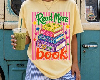 Comfort Colors® Read More Books Shirt Reading Tshirt Trendy Reader Shirt Book Lover Gifts, Bookworm Shirts Bookish Graphic Tee,ELA, Literacy