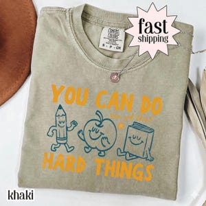 Comfort Colors You Can Do Hard Things Shirt | Retro Motivational Teacher Tee | Cute Aesthetic Positive Vibes T-shirt | Gift For Teachers