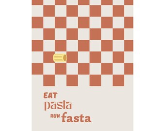 Eat Pasta Run Fasta Poster | Matte Vertical Poster