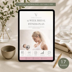 May include: A digital 12-week bridal fitness plan displayed on a tablet screen. The cover features the text Vow & Vitality, 12 Week Bridal Fitness Plan, and an image of a person in a white top and veil lifting a dumbbell. Includes icons and 17 pages.