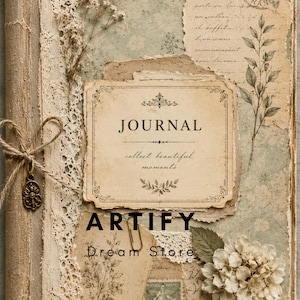 May include: Vintage-style journal with a distressed cover featuring the word "JOURNAL" and the phrase "collect beautiful moments." The cover is adorned with lace, dried flowers, and a decorative charm. The journal has the text "ARTIFY Dream Store".