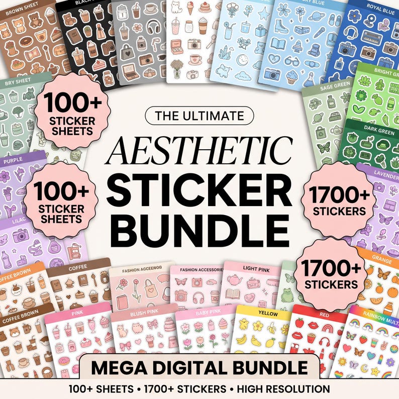May include: A digital sticker bundle featuring over 100 sheets and 1700 individual stickers in various color themes including brown, black, blue, green, purple, pink, yellow, red, and rainbow. The text reads THE ULTIMATE AESTHETIC STICKER BUNDLE.