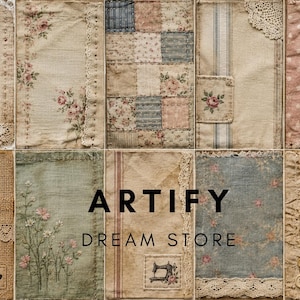 May include: A collection of ten rectangular fabric swatches featuring various patterns including floral prints, patchwork, stripes, and polka dots. The textiles are decorated with lace trim, embroidery, and buttons. The text ARTIFY DREAM STORE is centered.