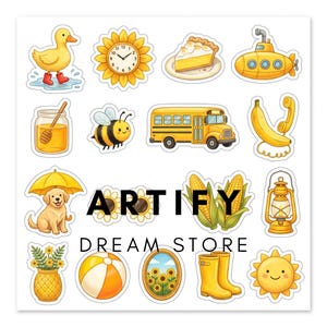 May include: A sticker sheet featuring various yellow-themed illustrations including a duck, sunflower clock, pie slice, submarine, honey jar, bee, school bus, banana phone, dog with umbrella, corn, lantern, pineapple vase, beach ball, mirror, boots, and sun, with ARTIFY DREAM STORE text.