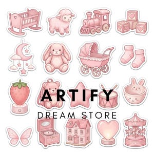 May include: A collection of pink stickers featuring a crib, lamb, train, blocks, moon mobile, bunny, carriage, socks, strawberry, bear, star, drum, bowl, butterfly wings, record player, house, heart lamp, and carousel with the text ARTIFY DREAM STORE.