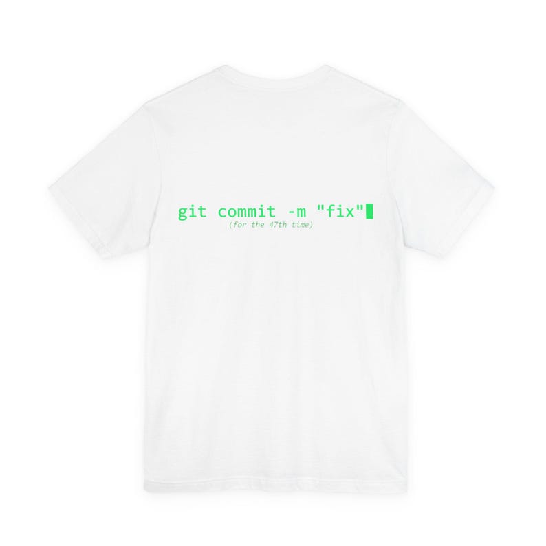 git commit -m 'fix' T-Shirt | Programming Developer Code Tee image 5