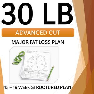 Könnte beinhalten: Bild mit dem Text "30 LB" in großer schwarzer Schrift. Darunter steht der Text "ADVANCED CUT MAJOR FAT LOSS PLAN". Ein Stapel Papier, ein grüner Bleistift und ein grünes Maßband sind ebenfalls zu sehen. Der Text "15 - 19 WEEK STRUCTURED PLAN" steht unten.