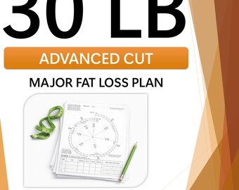 30 LB Advanced Fat Loss Plan PDF – 15-19 Week Structured Cut, Spiral Tracker & Calorie Calculator