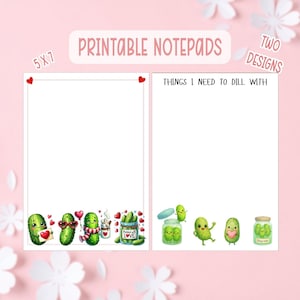 Pickle Love Printable Notepad | Things I Need to Dill With Notepad | Printable Notepads