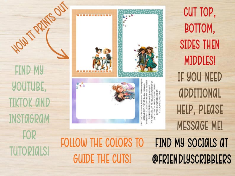 May include: Printable notepad sheets with illustrations of girls, with text instructions: "Cut top, bottom, sides then middles!" and "Follow the colors to guide the cuts!" Also includes social media handles for tutorials.