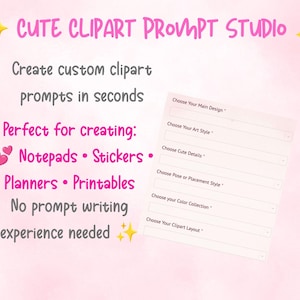 以下が含まれることがあります： ピンクのテキストと黄色の星のアイコンが付いたCute Clipart Prompt Studioというタイトルのデジタルインターフェース。メインデザイン、アートスタイル、詳細、ポーズ、カラーコレクション、レイアウトを選択するためのドロップダウンメニューを備えたフォームが表示されています。