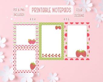 May include: Printable notepads with four designs, featuring strawberry illustrations. The notepads come in 4x4 and 4x6 sizes, with pink, green, and red borders. The text "PDF & PNG INCLUDED!" is also visible.