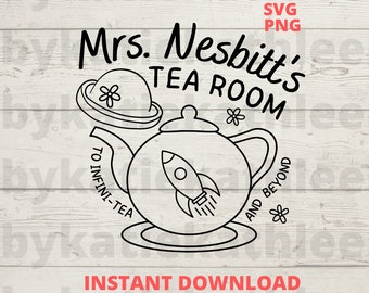 Mrs. Nesbitt's Tea Room SVG Cut File - Instant Download To Infinity and Beyond PNG - Buzz Shirt - WDW Shirt File
