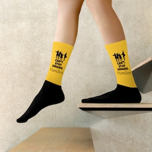 Hamilton Socks - Can&#39;t Stop Singing Hamilton The Musical Socks - Broadway Theater Socks - Hamilton Gift Unisex Socks - Alexander Hamilton