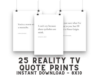 25 Realität Tv Zitat Drucke - Bravo Tv Zitat Home Dekor - Instant Download Lustige 8x10 Kardashian Zitate - Vanderpump Regeln - Echte Hausfrauen