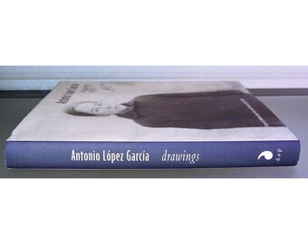 Antonio López García: Drawings ハードカバー Antonio López García: Drawings : Lopez Garcia, Antonio