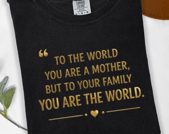 Comfort Colors Mother Quote T-Shirt, Family Love Tee