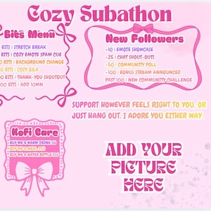 May include: Pink digital graphic with text for a "Cozy Subathon" event, listing goals for subscribers and bits, including stream activities and community engagement. Features a "Kofi Care" section and a space to add a picture.