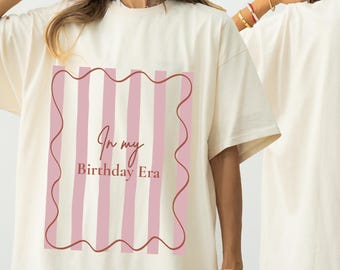 In My Birthday Era T-Shirt Damen, Geburtstag Shirt, Birthday Era Shirt, Birthday Outfit, Coquette T-Shirt, Aesthetic Geburtstagsshirt,