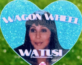 Adesivo Wagon Wheel Watusi / Decalcomania in vinile Cher / Meme del film Burlesque