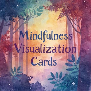 May include: Watercolor illustration of a forest scene with the text "Mindfulness Visualization Cards" in blue. The image features trees in shades of purple, red, and green, with a soft, glowing background.