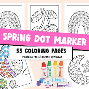 May include: Spring-themed dot marker colouring pages featuring a rainbow, cherries, a bee, a moon and star. The pink banner reads "SPRING DOT MARKER" and "55 COLOURING PAGES". Includes red, green, yellow, orange, blue, and purple markers for use with the pages.