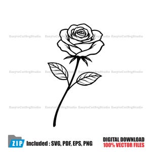 May include: Black and white line art of a rose with a stem and leaves. The image includes the text "ZIP Included: SVG, PDF, EPS, PNG" and "DIGITAL DOWNLOAD 100% VECTOR FILES".