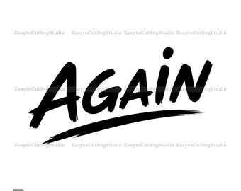 Wieder SVG: Motivationszitat Pinsel Typografie Cricut PNG Druckbare Design (Digitaler Download)