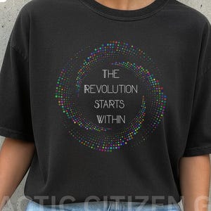 The Revolution Starts From Within T-shirt | Activism | Personal Evolution