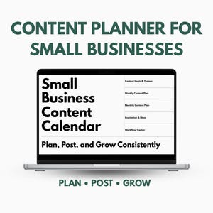 May include: A laptop displays a content planner for small businesses. The screen shows "Small Business Content Calendar" and "Plan, Post, and Grow Consistently." The top text reads "Content Planner for Small Businesses."