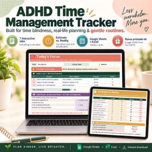 May include: A digital ADHD Time Management Tracker displayed on a laptop and tablet screen. The interface features sections for Today's Focus, Top 3 tasks, a Brain Dump, and an Estimate vs. Reality chart to track time usage in minutes and percentages.