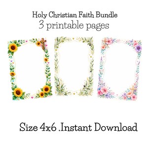 May include: Holy Christian Faith Bundle 3 printable pages. Three rectangular frames with white centers. The first features sunflowers and a cross. The second has olive branches and gold hearts. The third displays flowers and crosses. Size 4x6. Instant Download.