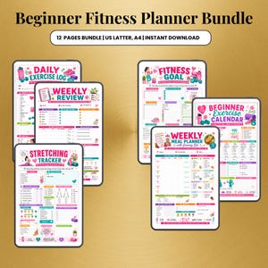 May include: A beginner fitness planner bundle with a gold background. The bundle includes a daily exercise log, weekly review, fitness goal tracker, stretching tracker, weekly meal planner, and beginner exercise calendar. The text "Beginner Fitness Planner Bundle" is at the top.