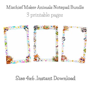 Könnte beinhalten: Mischief Maker Animals Notepad Bundle 3 printable pages. Drei rechteckige Notizblöcke mit weißer Mitte und bunten Rändern, die mit Zeichentricktieren, Sternen, Herzen und Schnörkeln verziert sind. Text: Size 4x6 .Instant Download.