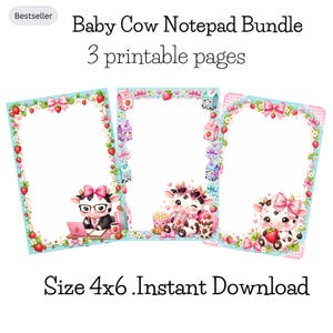 Op de afbeelding: Een Baby Cow notitieblokbundel met 3 printbare pagina's in 4x6 formaat. De ontwerpen bevatten illustraties van kalfjes, aardbeien, roze strikken en melkpakken met een lichtblauwe rand. De tekst luidt Baby Cow Notepad Bundle.