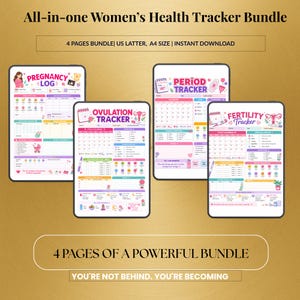 May include: A bundle of four digital health trackers, including pregnancy, ovulation, period, and fertility logs. Each tracker features colorful designs with pink, purple, and green accents. The text reads "All-in-one Women's Health Tracker Bundle" and "4 Pages of a Powerful Bundle."